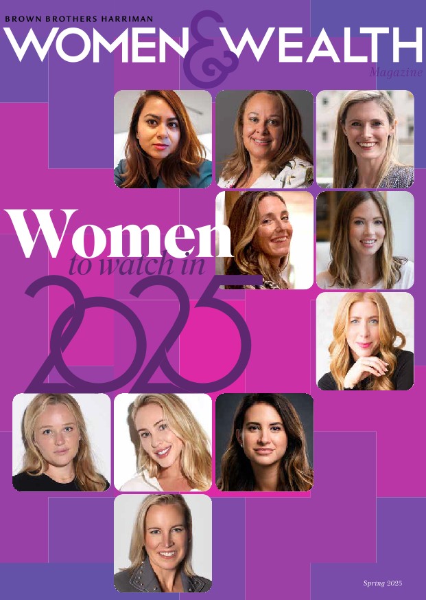 Women & Wealth Magazine - Spring 2025